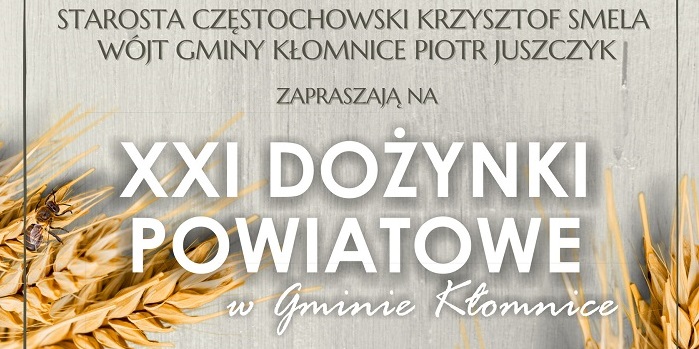 XXI Dożynki Powiatowe w Gminie Kłomnice