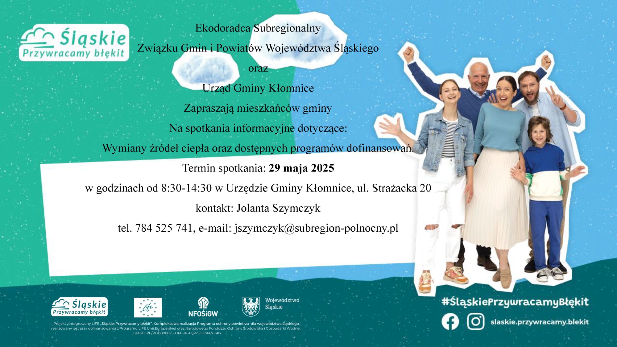 Subregionalny Związku Gmin i Powiatów Województwa Śląskiego oraz Urząd Gminy Kłomnice zapraszają mieszkańców gminy na spotkanie informacyjne dotyczące wymiany źródeł ciepła oraz dostępnych programów dofinansowań. Termin spotkania: 29 maja 2025 r., w godzinach 8:30 – 14:30 w Urzędzie Gminy Kłomnice 
